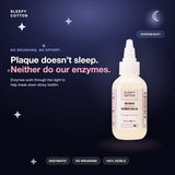 Bio-Eraser (Dissolving) Enzymatic Oral Gel - Overnight Solution